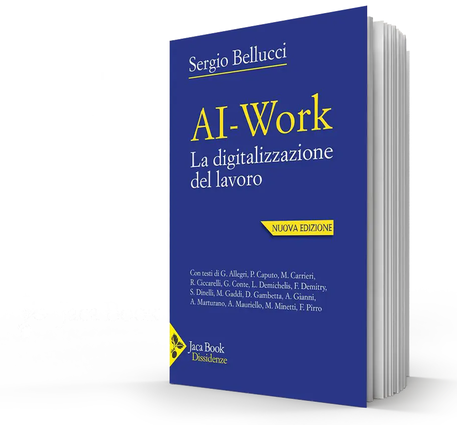 Sergio Bellucci - AI-Work La digitalizzazione del lavoro